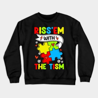 Rizz'em with The Tism Autistic Rizz Crewneck Sweatshirt